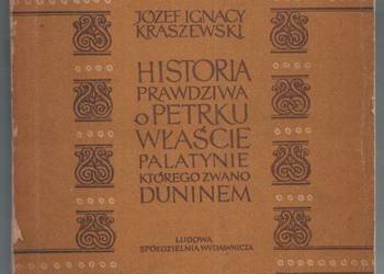HISTORIA PRAWDZIWA O PETRKU WŁAŚCIE PALATYNIE KTÓREGO ZWANO HISTORIA PRAWDZIWA O PETRKU WŁAŚCIE PALATYNIE KTÓREGO ZWANO
