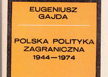 (02703) POLSKA POLITYKA ZAGRANICZNA 1944 – 1974 (PODSTAWOWE