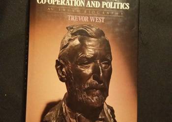 Horace Plunkett co operation and politics. Po angielsku!  Z autografem