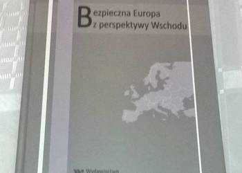 Bezpieczna Europa z perspektywy Wschodu