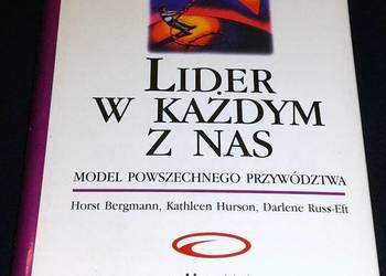 Lider w każdym z nas - Horst Bergmann, Kathleen Hurson,  Darlene Russ-Eft