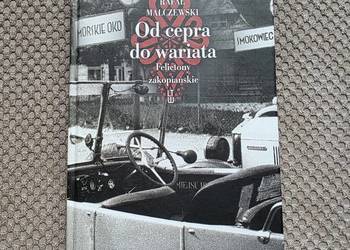 "Od cepra do wariata. Felietony zakopiańskie" Rafał Malczewski