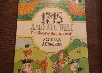 1745 and all that the story of Highlands. Po angielsku!