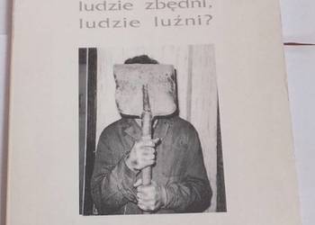 GÓRNICY GÓRNOŚLĄSCY LUDZIE ZBĘDNI LUDZIE LUŻNI SZKICE SOCJOL