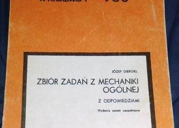 Zbiór zadań z mechaniki ogólnej z odpowiedziami - Józef Giergiel
