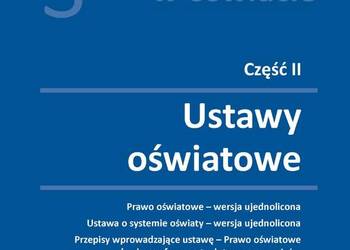Ustawy Oświatowe - Prawo oświatowe USTAWA O SYSTEMIE OŚWIATY