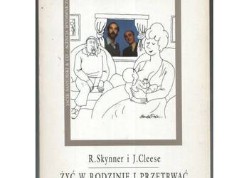 Żyć w Rodzinie i Przetrwać - Skynner R. Cleese J.