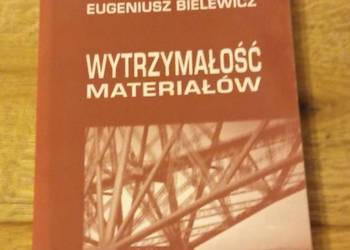 Wytrzymałość Materiałów Eugeniusz Bielewicz