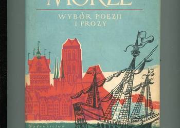 Morze Wybór poezji i prozy - Janusz Stepowski opr.