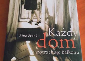 każdy dom potrzebuje balkonu rina frank