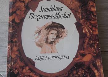 Pasje i uspokojenia Stanisława Fleszarowa Muskat 1992