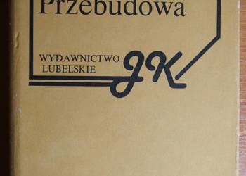 Jerzy Kuncewicz - Przebudowa