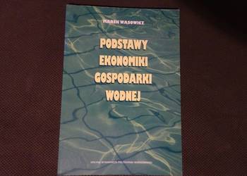 Podstawy ekonomiki gospodarki wodnej M. Wąsowicz