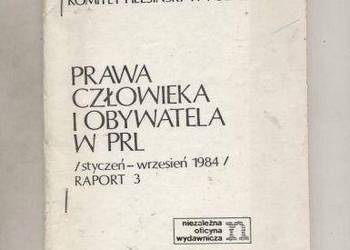 Prawa człowieka i obywatela w PRL styczeń-wrzesień 1984 rapo