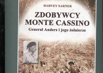 Zdobywcy Monte Cassino Generał Anders i jego żołnierze