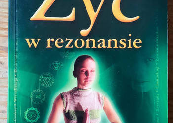 Żyć w rezonansie żyć światłem Jasmuheen