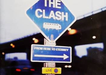 Polecam Album CD THE CLASH – From Here To Eternity Live