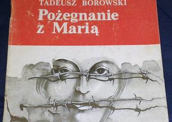 Pożegnanie z Marią - Tadeusz Borowski