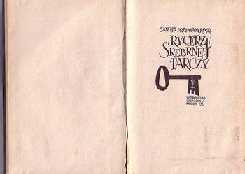 (9322) RYCERZE SREBRNEJ TARCZY – JANUSZ PRZYMANOWSKI