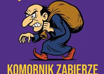 „Komornik zabiera Ci wszystko? Zatrzymaj to – poradnik i wzory pism!”