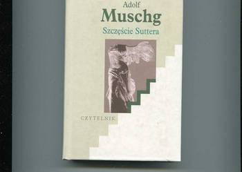 Szczęście Suttera - Muschg