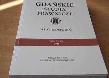 GDAŃSKIE STUDIA PRAWNICZE 35 2016 Sprawiedliwość