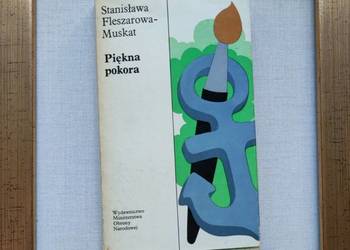 Stanisława Fleszarowa-Muskat   Piękna pokora 1975