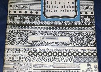 Dziecko przez ptaka przyniesione - Andrzej Kijowski Dziecko przez ptaka przyniesione - Andrzej Kijowski