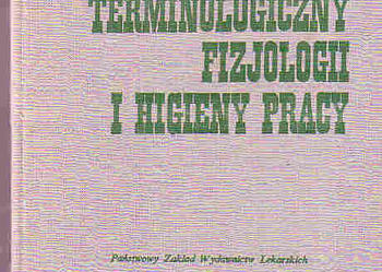 (3898) SŁOWNIK TERMINOLOGICZNY FIZJOLOGII I HIGIENY PRACY – STEFAN KLONOWICZ