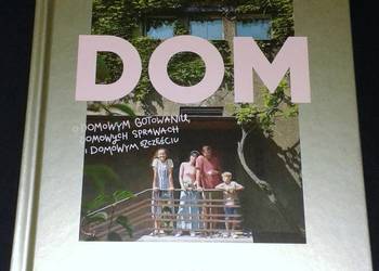 O domowym gotowaniu, domowych sprawach i domowym szczęściu