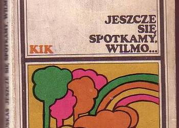 (068) JESZCZE SIĘ SPOTKAMY WILMO… - ALFONSAS BIELIAUSKAS