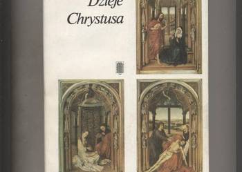 Dzieje Chrystusa - Daniel Rops