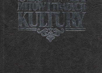 Słownik mitów i tradycji kultury - W. Kopaliński.