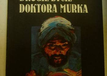 DRUGIE ŻYCIE DOKTORA MURKA - T. DOŁĘGA-MOSTOWICZ