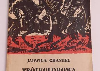 TRÓJKOLOROWA KOKARDA – Jadwiga Chamiec