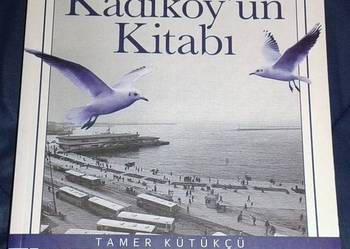 Kadıköy'ün Kitabi - Tamer Kütükcü