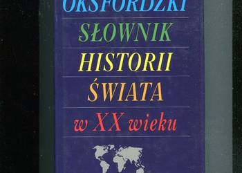 Mały Oksfordzki Słownik Historii Świata w XX wieku