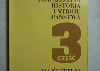 POWSZECHNA HISTORIA USTROJU PAŃSTWA CZĘŚĆ 3