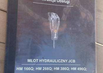 Instrukcja obsługi młot hydrauliczny JCB HM 166Q; HM 266Q; HM 386Q; HM 496Q