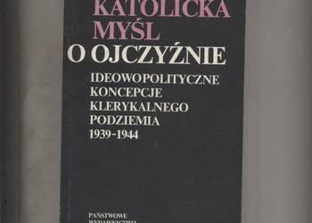 Katolicka myśl o Ojczyżnie