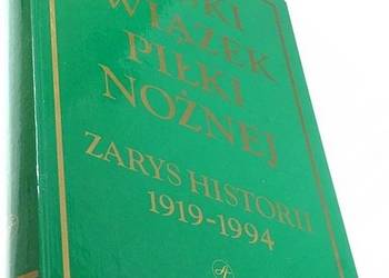 POLSKI ZWIĄZEK PIŁKI NOŻNEJ ZARYS HISTORII