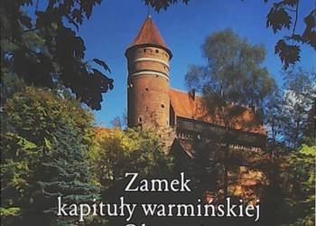 ZAMEK KAPITUŁY WARMIŃSKIEJ W OLSZTYNIE