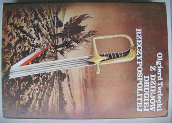 Z dziejów drugiej Rzeczypospolitej - Olgierd Terlecki Z dziejów drugiej Rzeczypospolitej - Olgierd Terlecki