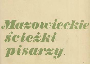 Mazowieckie ścieżki pisarzy - M. Warneńska