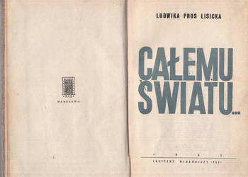 (03212) CAŁEMU ŚWIATU… - LUDWIKA PRUS LISICKA
