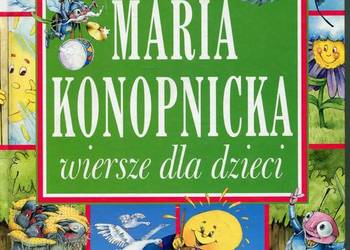 Wiersze dla dzieci - Maria Konopnicka