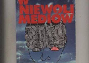 Czarniecki M.M. - W niewoli mediów