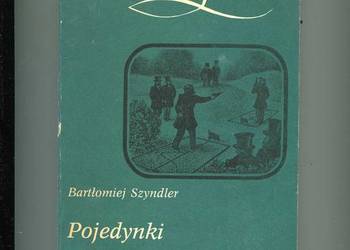 Pojedynki - Szyndler