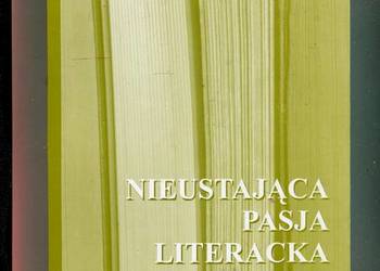 Nieustająca pasja literacka Twórcy literatury faktu Sobczak , Brzeziński