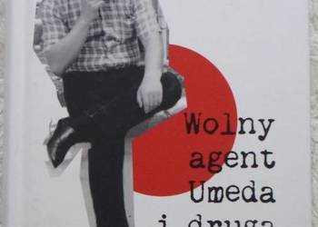 Wolny agent Umeda i druga Japonia Anna Nasiłowska